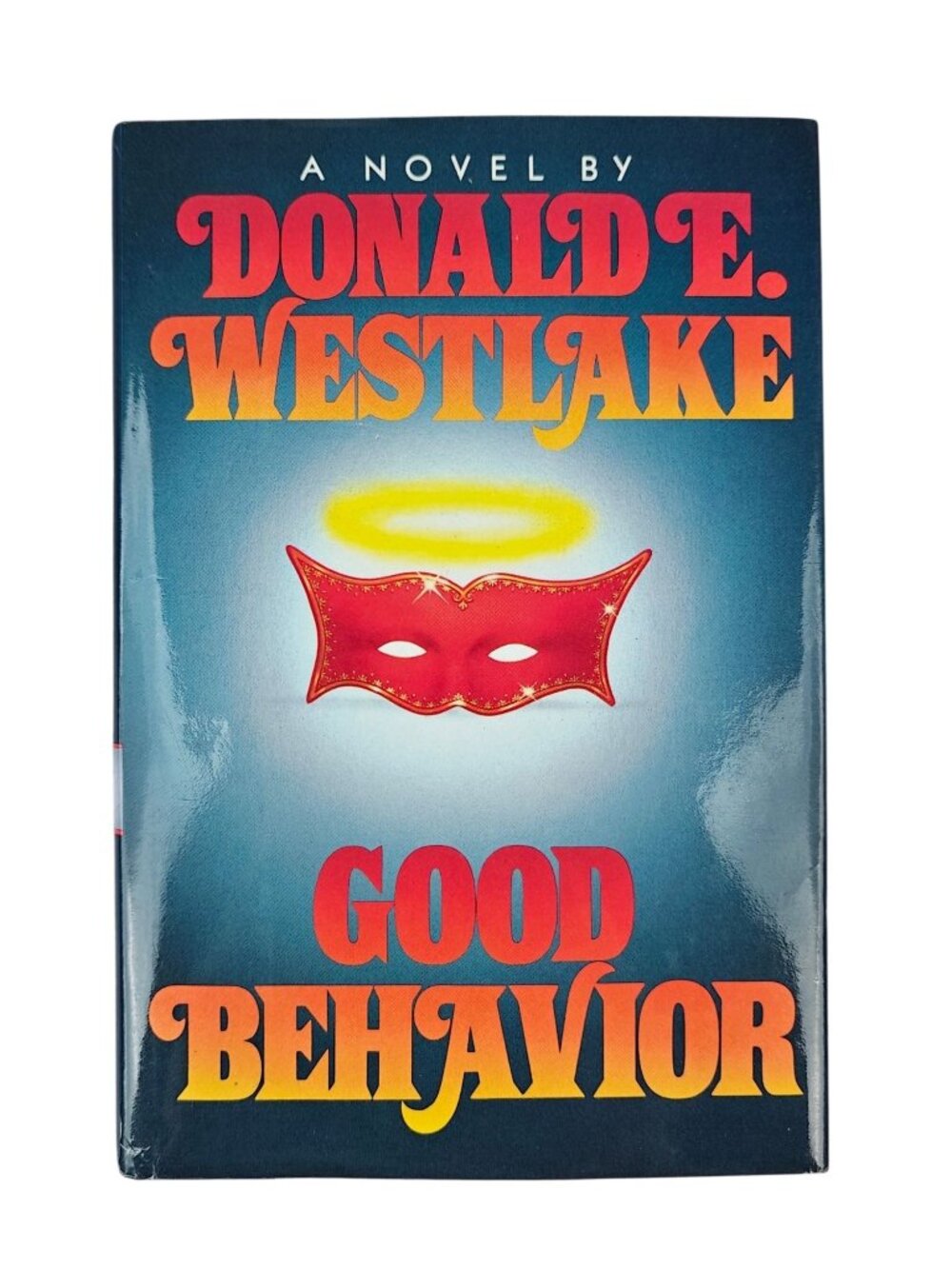 Good Behavior Donald E. Westlake 1986 First Edition Hardcover Dortmunder Mystery